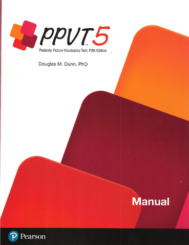 PPVT-5 Peabody Picture Vocabulary Test Fifth Edition (image for) PPVT-5 Peabody Picture Vocabulary Test Fifth Edition
